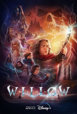 Willow - Eine Fantasy-Saga über einen Zwerg mit einem ungewöhnlichen Schicksal!